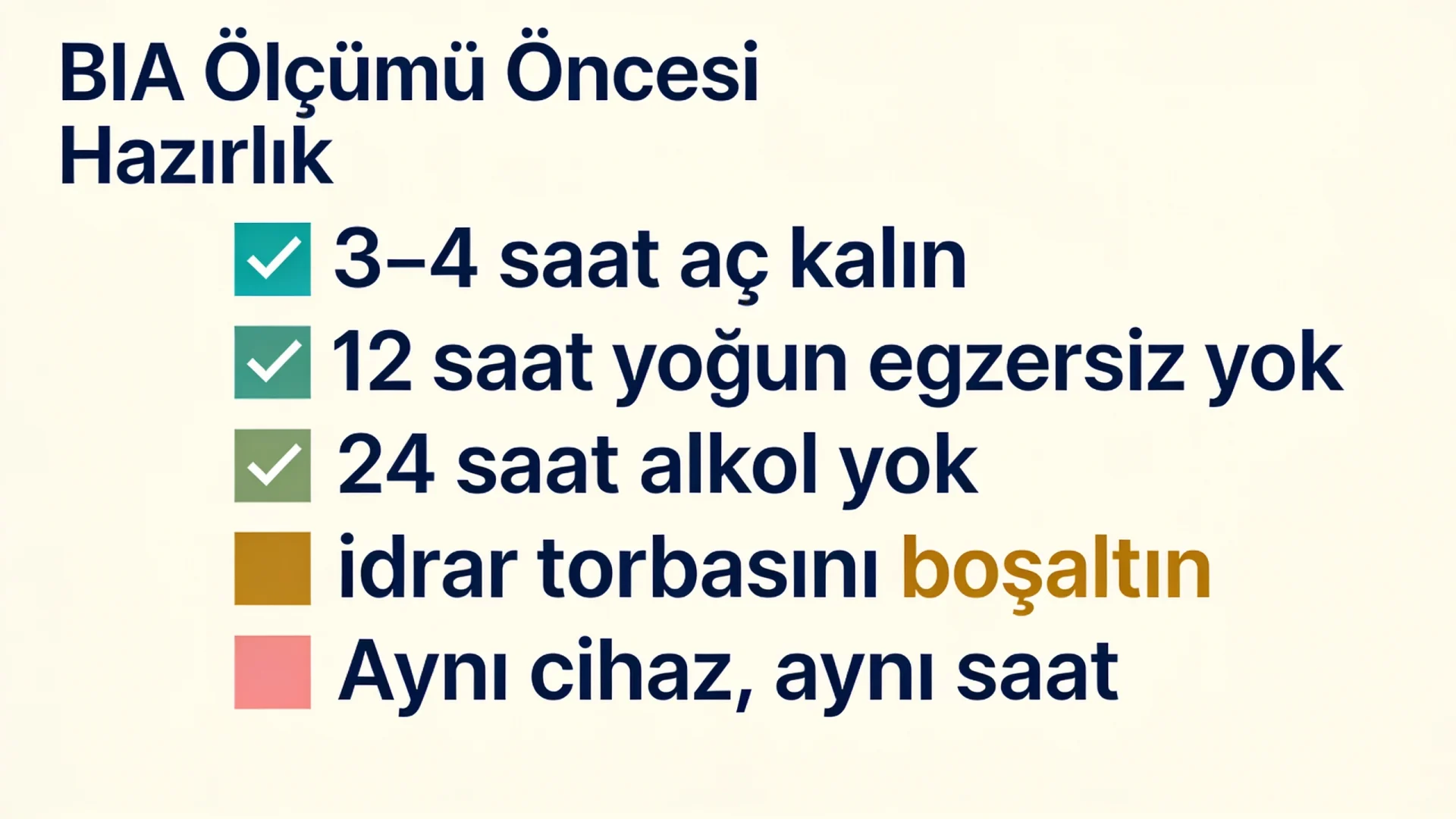 Vücut analizi (BIA) öncesinde açlık, egzersiz, alkol ve aynı cihaz kurallarını sıralayan hazırlık listesi